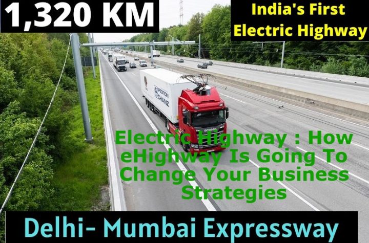 Electric Highway How eHighway Is Going To Change Your Business Strategies india first electric highway
