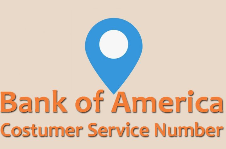 Bank of America Costumer Service Number