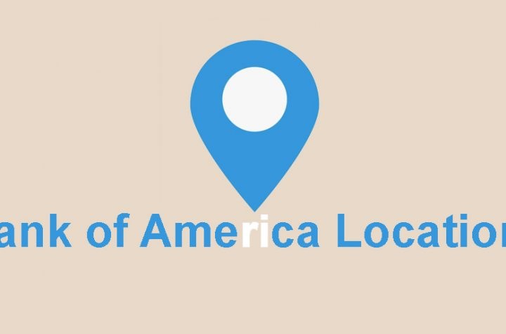 Bank of America Costumer Service Bank of America Locations