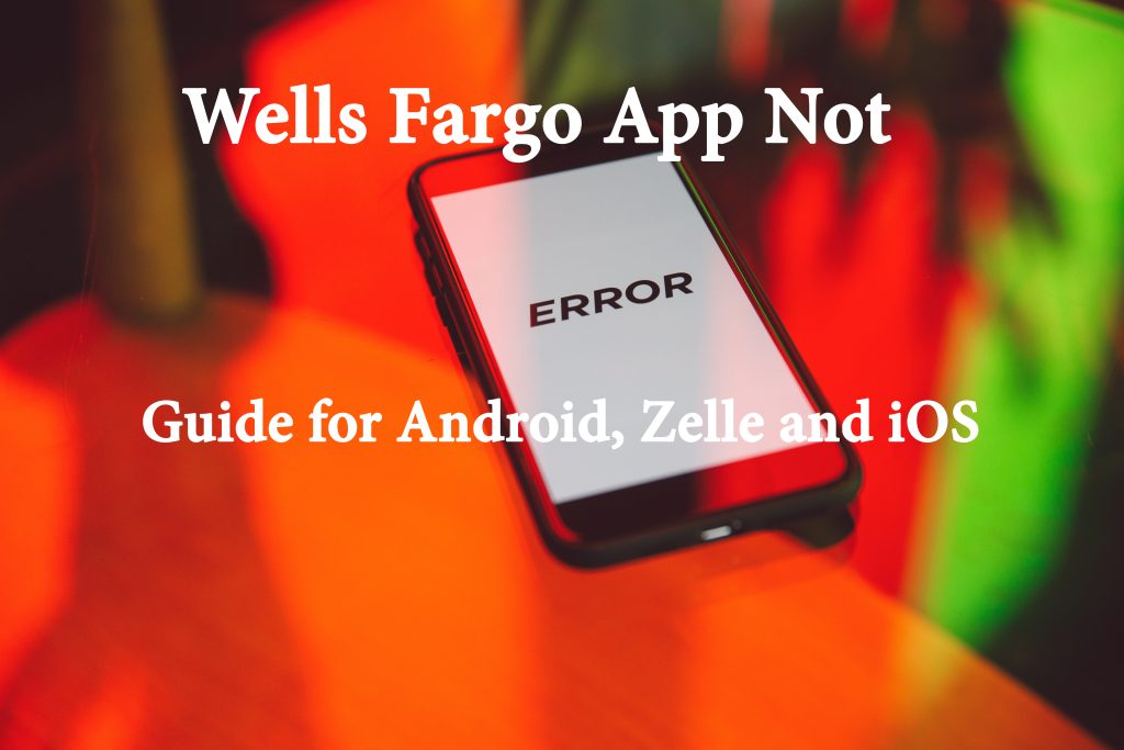 Wells Fargo App Not Working 2023