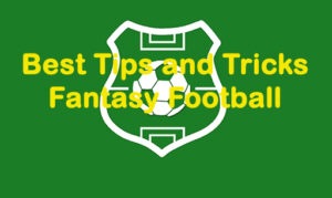 Fantasy Football tips and tricks